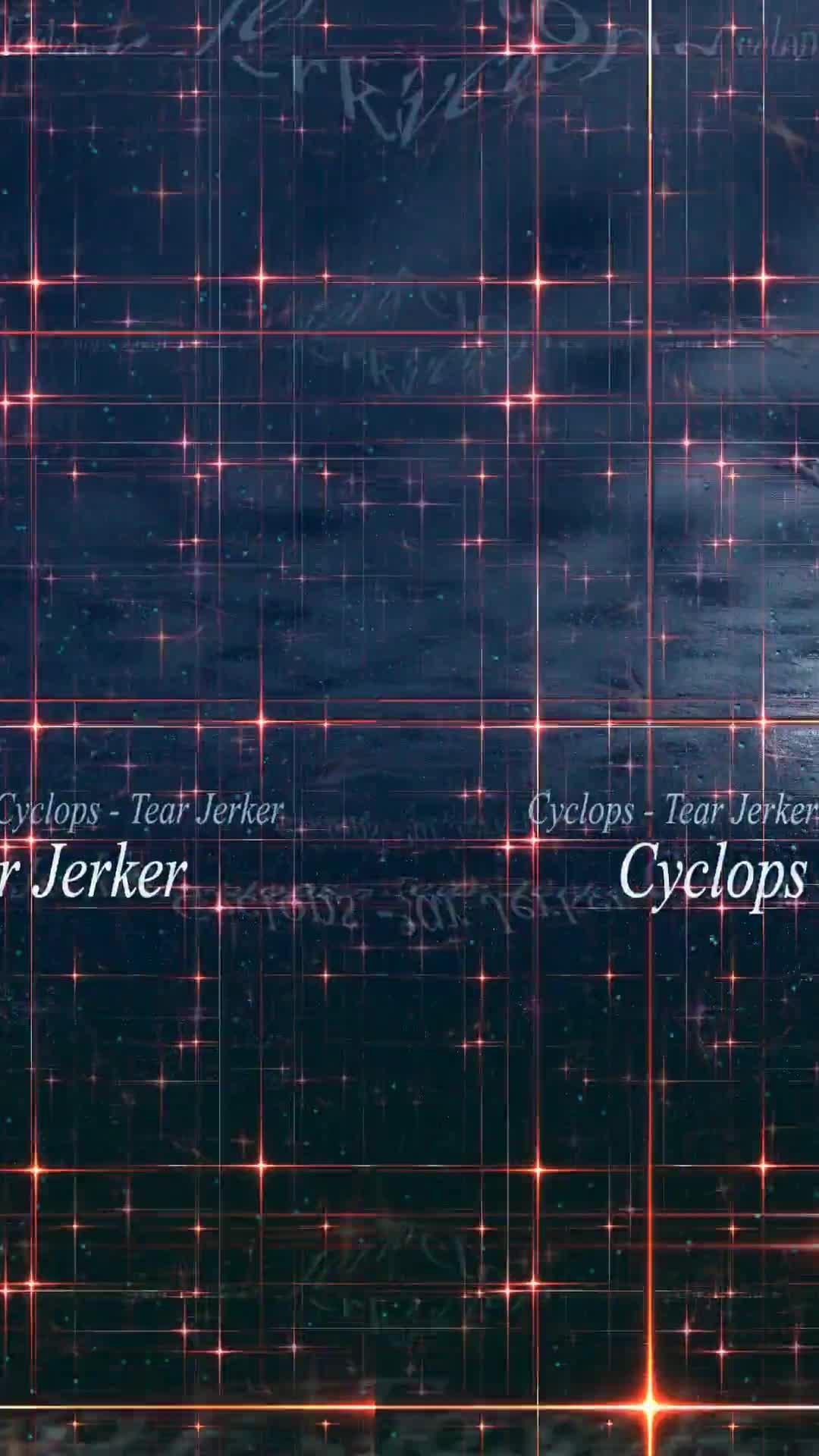 Cyclops - Tear Jerker visualization